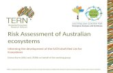 Risk assessment of Australian ecosystems. Dr Emma Burns. ACEAS Grand 2014