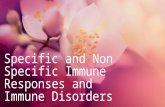 Specific and non Specific immune responses