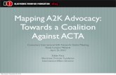 Mapping A2K Advocacy:Towards a Coalition Against ACTA