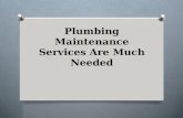 Plumbing Maintenance Services Are Much Needed