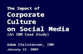 The Impact Of Corporate Culture On Social Media Adam Christensen Ibm