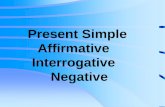 Present Simple Affirm /Int /Neg