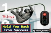 10 Things That Hold You Back From Success!!!