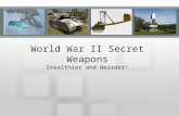 World war II Secret Weapons