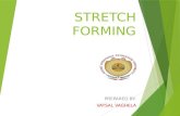 Stretch forming