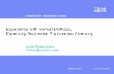 Experience with Formal Methods, Especially Sequential Equivalence Checking