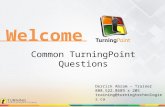 Common TurningPoint Questions Webinar - July 15, 2014