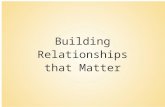 Building Relationships That Matter