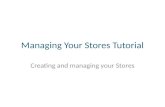 Manage Your Stores Tutorial