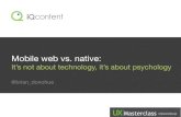 Mobile web vs. native apps: It's not about technology, it's about psychology