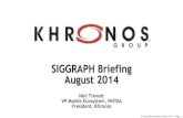 Khronos Press Briefing BOF - SIGGRAPH 2014