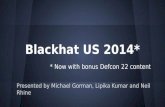Blackhat 2014 Conference and Defcon 22