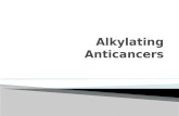Alkylating anticancers