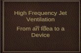 Bunnell History and High Frequency Jet Ventilator Theory