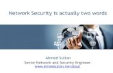 Network security is actually two words