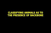 Classifying animals as to the presence of backbone