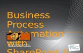 Business Process Automation with SharePoint & Workflow - The Good, the Bad, and the Ugly