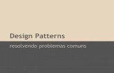 Design patterns: resolvendo problemas comuns (ruby)