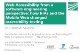 Web accessibility from a software engineering perspective: how RIAs and the mobile web changed accessibility testing.