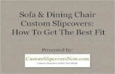 Sofa & Dining Chair Custom Slipcovers: How To Get The Best Fit.