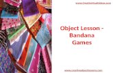 Object Lesson -  Youth Bandana Games