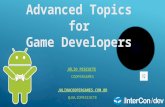 Advanced topics for game developers