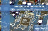 Internet and Journalism: New sources bring new opportunities