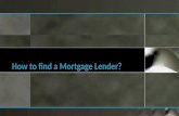 How to find a mortgage lender?