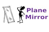 1 plane mirrors