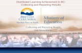 Distributed Learning Achievement in BC: Collecting and Reporting Results