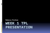 Week 1 tpl presentation