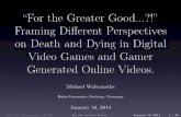 "For the Greater Good..." Death and Dying in Digital Games