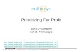 Prioritizing For Profit