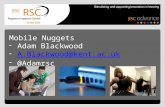 Mobile Nuggets - Slide Share demon - Adam Blackwood