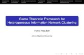 A Game Theoretic Framework for Heterogenous Information Network Clustering