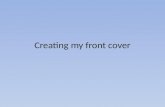 Creating my front cover steps final