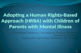 Adopting a Right-Based Approach with Children ofParents with Mental Illness