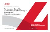 STUDY: To Manage Benefits Administration Internally or Outsource?