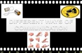 Different ways to communicate