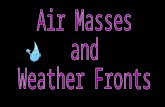 Chapter 16  2  Air Masses, Fronts And Weather Maps Andie