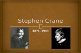 English 102 Stephen Crane