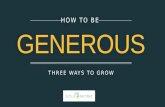 Three Ways to be Generous