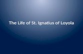 The Life of St. Ignatius