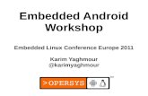 Embedded Android Workshop at Embedded Linux Conference Europe 2011