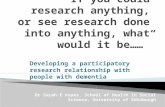 Developing a participatory research relationship with people with dementia