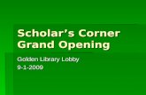 Scholar’s Corner Grand Opening