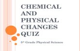 Chemical And Physical Changes Quiz 1