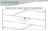 The QuikFoot Bracket System from EcoFasten Solar makes it easy to install solar panels on a slate roof