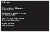Lawyers and Social Media  - Personal Branding for Law Students (University of Glasgow Law School - Diploma in Legal Practice 2014)