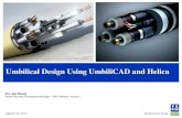 Umbilicals Design with UmbiliCAD and Helica